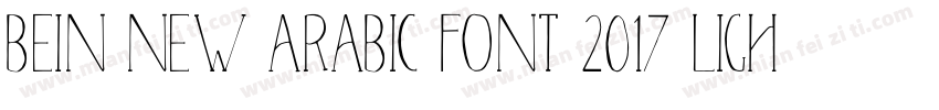 beIN New Arabic Font 2017 Light字体转换